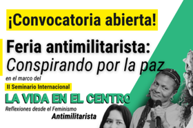 Imagen alusiva a Convocatoria Feria Antimilitarista: Conspirando por la paz