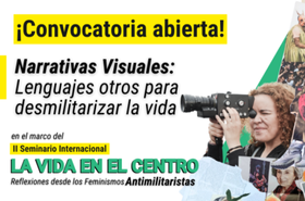 Imagen alusiva a Convocatoria Narrativas Antimilitaristas “Lenguajes otros para desmilitarizar la vida”